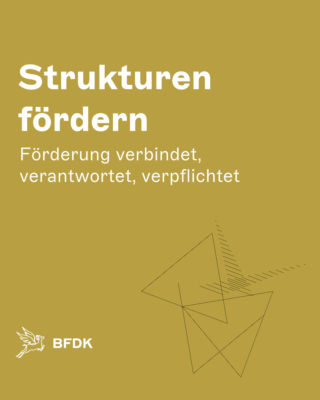 Strukturen fördern, Förderung verbindet, verantwortet, verpflichtet