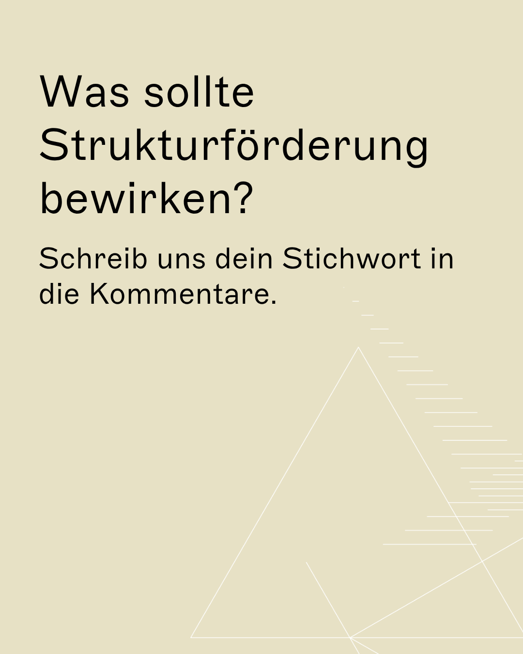 Struktur oder Projekt: Was braucht deine Kunst gerade mehr? Schreib uns dein Stichwort in die Kommentare.