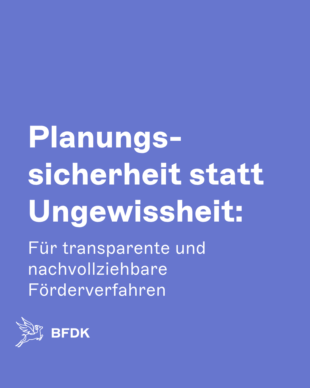 Planungssicherheit statt Ungewissheit: Für transparente und nachvollziehbare Förderverfahren