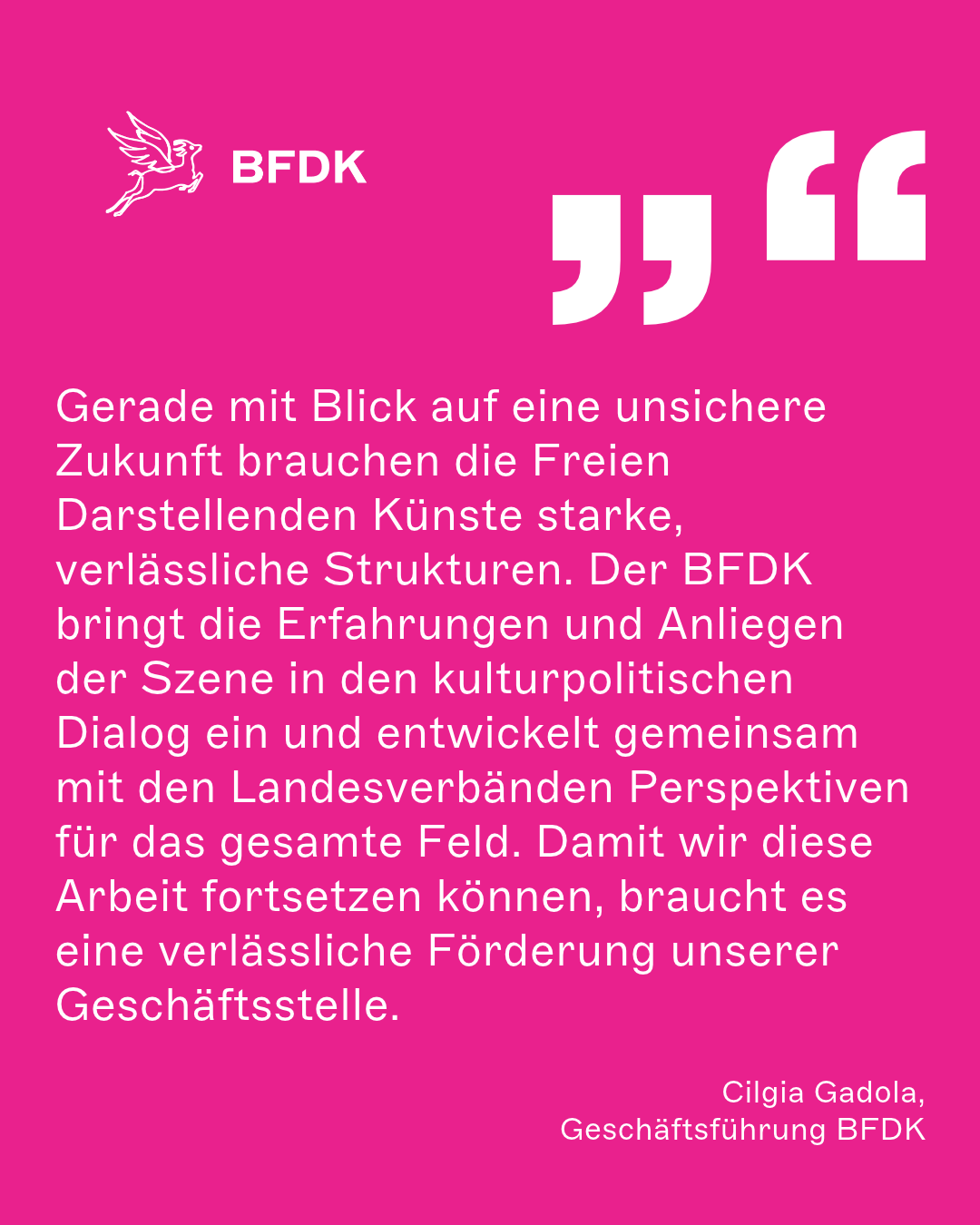 Gerade mit Blick auf eine unsichere Zukunft brauchen die Freien Darstellenden Künste starke, verlässliche Strukturen. Der BFDK bringt die Erfahrungen und Anliegen der Szene in den kulturpolitischen Dialog ein und entwickelt gemeinsam mit den Landesverbänden Perspektiven für das gesamte Feld. Damit wir diese Arbeit fortsetzen können, braucht es eine verlässliche Förderung unserer Geschäftsstelle.